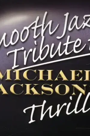 Smooth Jazz tribute to Michael Jackson Hot Picks