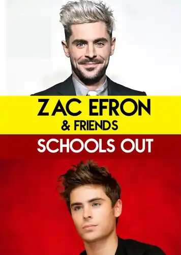 Shop Now Zac Efron & Friends - Schools Out