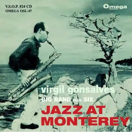 Luxury Virgil Gonsalves Big Band Plus Six: Jazz At Monterey