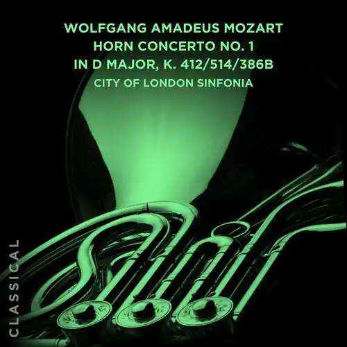 Professional Grade Wolfgang Amadeus Mozart: Horn Concerto No. 1 In D