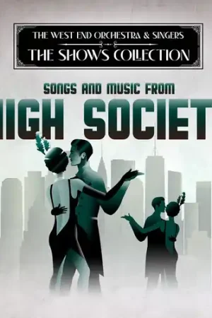 Performing Songs and Music from High Society Low Price