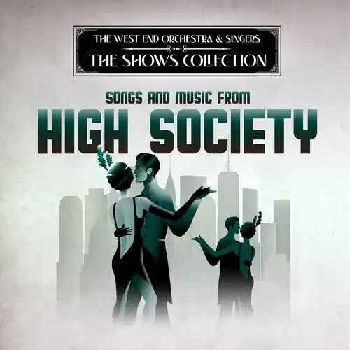 Performing Songs and Music from High Society Low Price