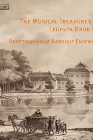 Musical Treasures of Leufsta Bruk 2 While Supplies Last