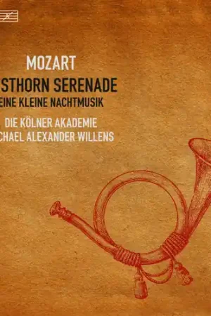 Brand New Wolfgang Amadeus Mozart: Posthorn Serenade & Eine Kleine Nachtmusik