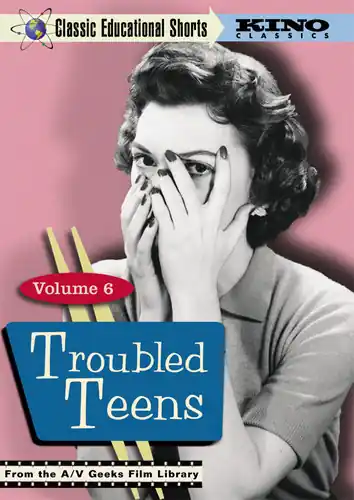 Viral Classic Educational Shorts: Volume 6: Troubled Teens