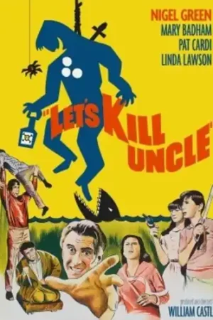 Don’t Miss Out Let's Kill Uncle