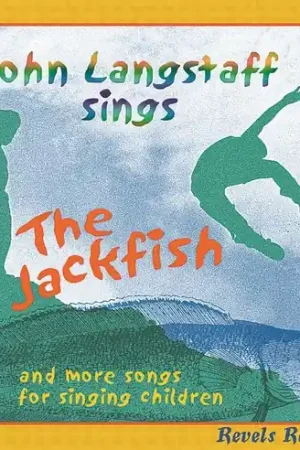 The Jackfish and More Songs For Singing Children No Minimum Order