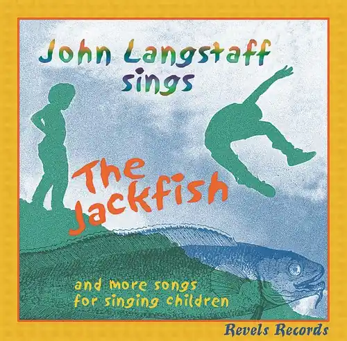 The Jackfish and More Songs For Singing Children No Minimum Order