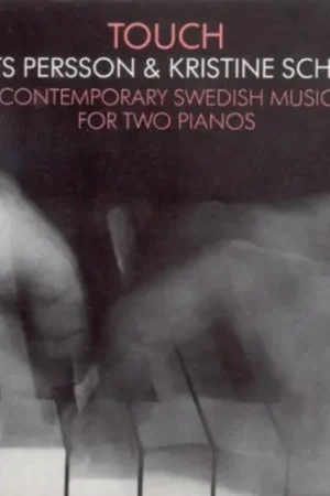 Touch: Contemporary Swedish Music for Two Pianos Shop Now