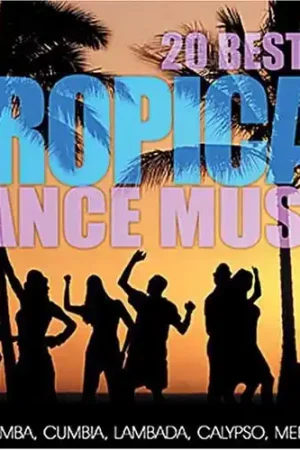 20 Best Of Tropical Dance Music Special Discount