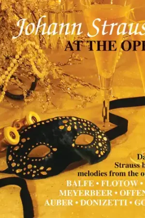 Johann Strauss II at the Opera Free Returns