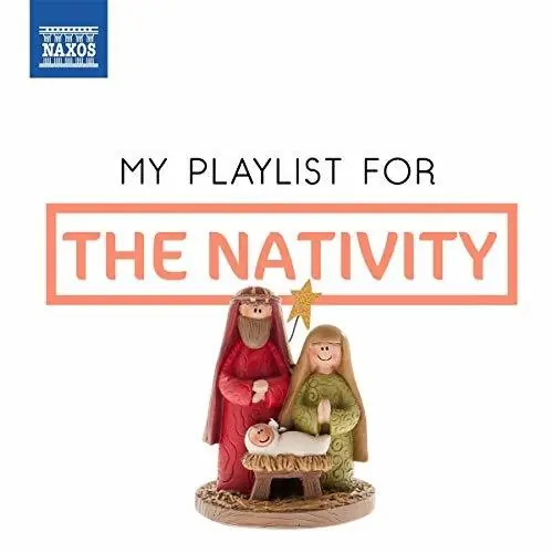 My Playlist for the Nativity Must Have