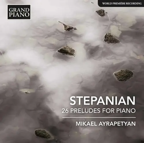 Haro Stepanian: 26 Preludes for Piano Money Back Guarantee