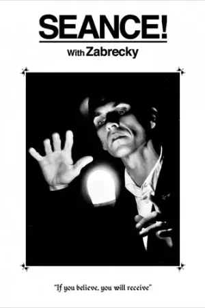 Seance! With Zabrecky Save Now