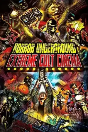 Horror Underground: Extreme Horror Cinema Buy Today