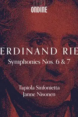Ferdinand Ries: Syms Nos. 6 & 7 Editor’s Pick