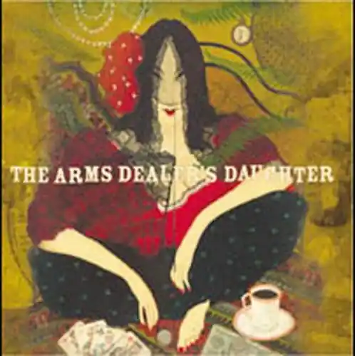 Place Order The Arms Dealer's Daughter