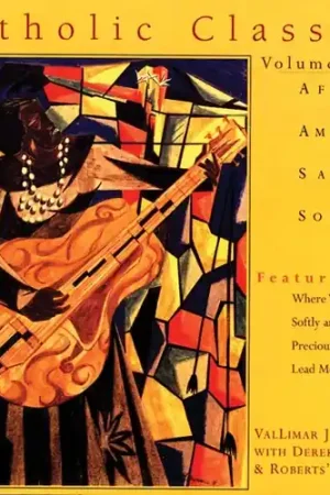 Catholic Classics, Vol. 7: African American Sacred Songs Original