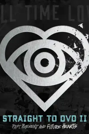 Straight To Dvd Ii: Past Present & Future Hearts Save Now