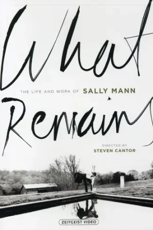 What Remains: The Life and Work of Sally Mann While Supplies Last