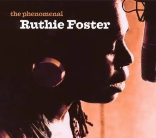Phenomenal Ruthie Foster [Import] Last Chance