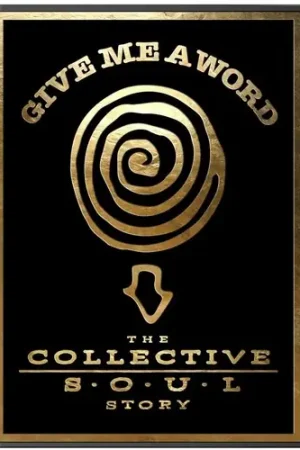 Price Cut Give Me A Word: The Collective Soul Story
