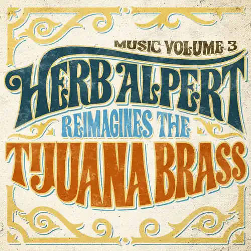 Don’t Miss Out Music Volume 3 - Herb Alpert Reimagines The Tijuana Brass