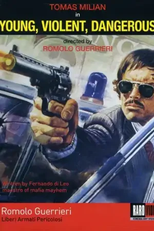 Young, Violent, Dangerous (Liberi Armati Pericolosi) Brand New