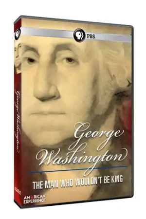 American Experience: George Washinton: The Man Who Would Be King While Supplies Last