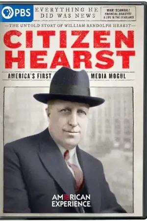 American Experience: Citizen Hearst New Arrival