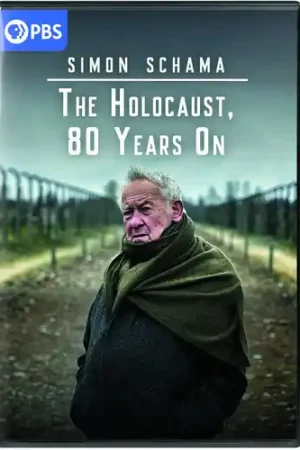 Top Rated Simon Schama: The Holocaust, 80 Years On
