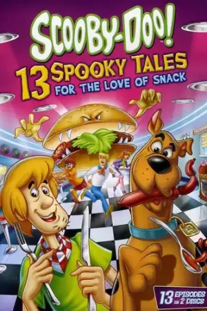 Editor’s Pick Scooby-Doo! 13 Spooky Tales: For the Love of Snack