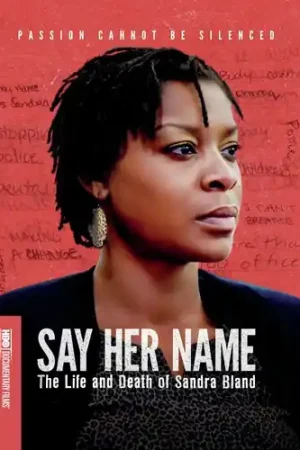 Say Her Name: The Life and Death of Sandra Bland Budget