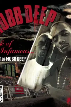 Life of the Infamous: The Best of Mobb Deep Buy Today