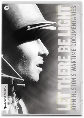 Trending Let There Be Light: John Huston's Wartime Documentaries