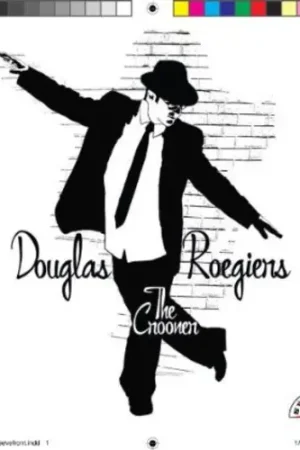 Save Now Introducing Douglas the Crooner Roegiers