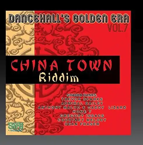 Dancehall's Golden Era, Vol.7 - China Town Riddim Budget