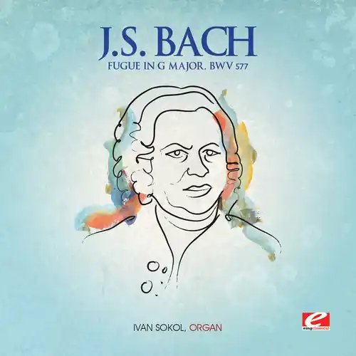 Fugue in G Major BWV 577 Limited Offer