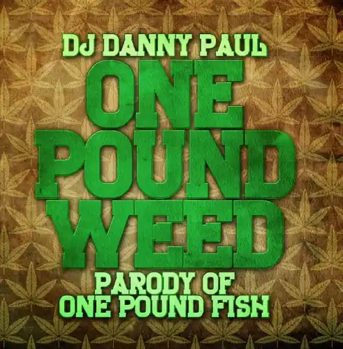 Don’t Miss Out One Pound Weed