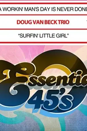 Workin' Man's Day Is Never Done / Surfin' Little Popular
