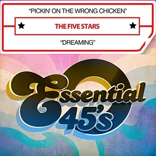 Get Yours Pickin' On The Wrong Chicken / Dreaming