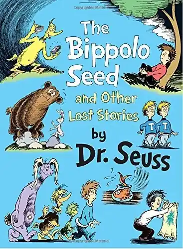 The Bippolo Seed and Other Lost Stories (Dr. Seuss, Cat in the Hat) Reduced Price