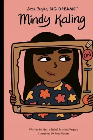 Modern Mindy Kaling: Little People, Big Dreams