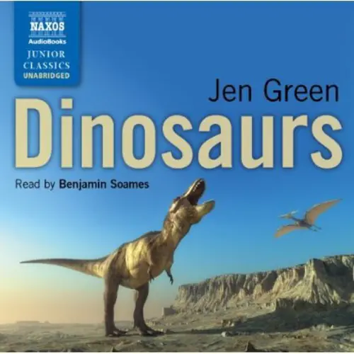 Dinosaurs By Jen Green (Unabridged) / Various Seasonal Sale