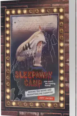 Sleepaway Camp: Making The Movie & Reigniting The One Day Deal
