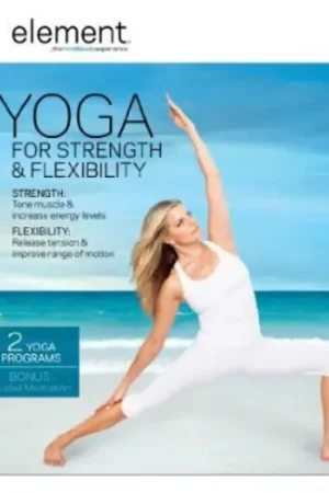 Element: Yoga for Strength and Flexibility Best Choice