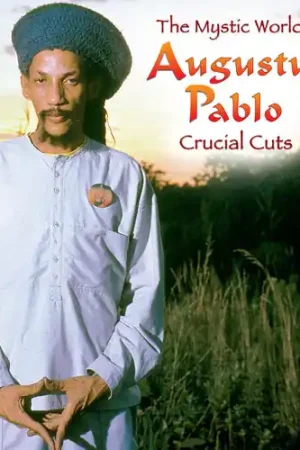 Mystical World Of Augustus Pablo: Crucial Cuts Next Day Delivery