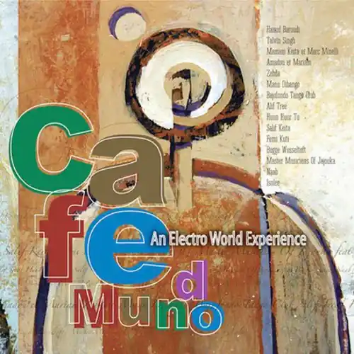 Free Returns Cafe Mundo: An Electro World Experience
