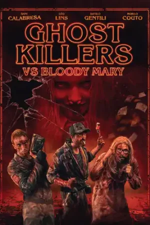 Must Have Ghost Killers Vs Bloody Mary