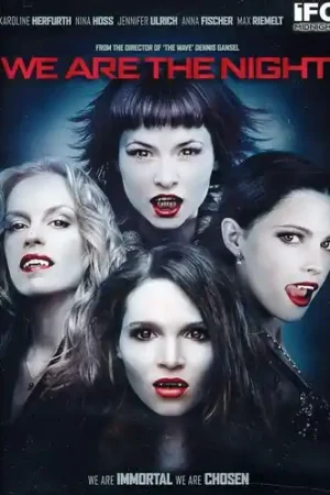We Are the Night Hot Picks